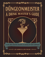 Dungeonmeister : 75 Epic RPG Cocktail Recipes to Shake Up Your Campaign - Mini Megastore