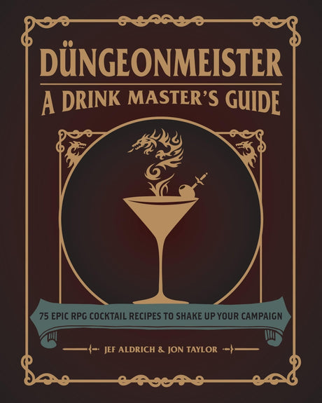 Dungeonmeister : 75 Epic RPG Cocktail Recipes to Shake Up Your Campaign - Mini Megastore