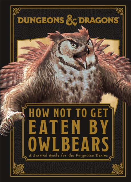 Dungeons & Dragons: How Not To Get Eaten by Owlbears - Mini Megastore