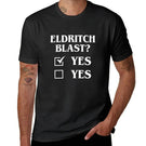 Eldritch Blast Yes? T - Shirt - Mini Megastore