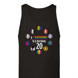 Everyone is a natural 20 Unisex Tank Top - Mini Megastore