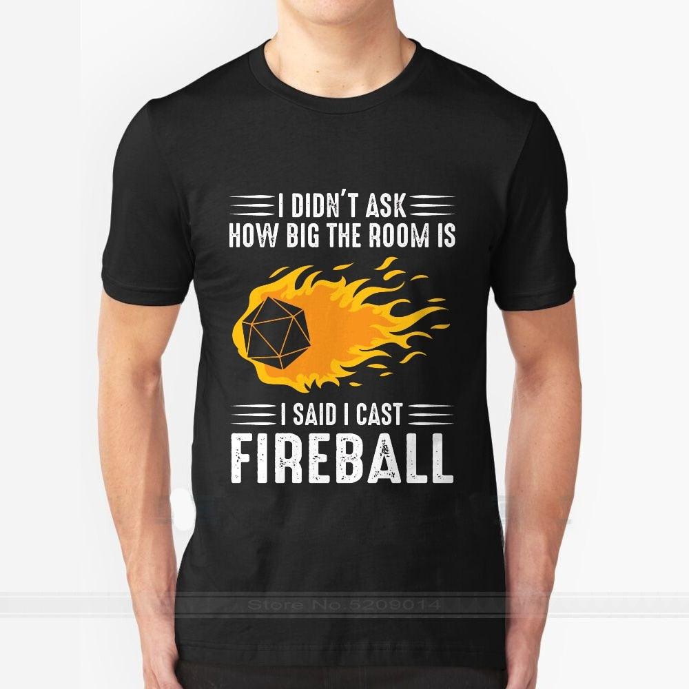 I Cast Fireball Streetwear Funny Black Clothing Mens T shirt Tops Tees Dnd Dragon Dice Rpg Tabletop - Mini Megastore