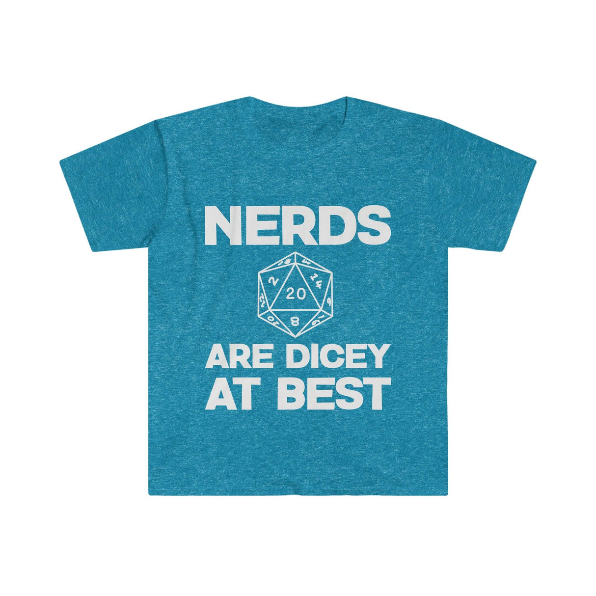 "Nerds are dicy at best" Unisex Softstyle T-Shirt - Mini Megastore