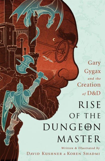 Rise of the Dungeon Master (Illustrated Edition) : Gary Gygax and the Creation of D&D - Mini Megastore