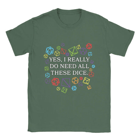 "YES I REALLY NEED ALL THESE DICE." t shirt - Mini Megastore