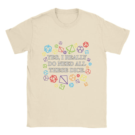 "YES I REALLY NEED ALL THESE DICE." t shirt - Mini Megastore